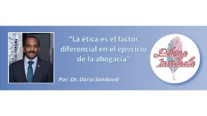 PLUMA-INVITADA-LA-ETICA-ES-EL-FACTOR-DIFERENCIAL-EN-EJERCICIO-DE-LA-ABOGACIA-USMA-PANAMA